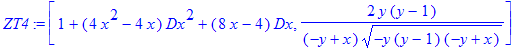 ZT4 := [1+(4*x^2-4*x)*Dx^2+(8*x-4)*Dx, 2*y*(y-1)/(-y+x)/(-y*(y-1)*(-y+x))^(1/2)]